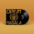 Das Album "Opium Masala" von Opium Masala auf Vinyl. Schwarzes Cover mit gelbem Aufdruck, schwarze Schallplatte.
