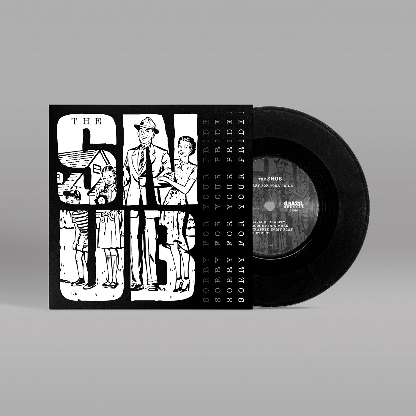"Sorry For Your Pride!" von "The Snub" auf 7 Inch Vinyl. Schwarz-weißes Vinyl-Cover, schwarze Schallplatte.