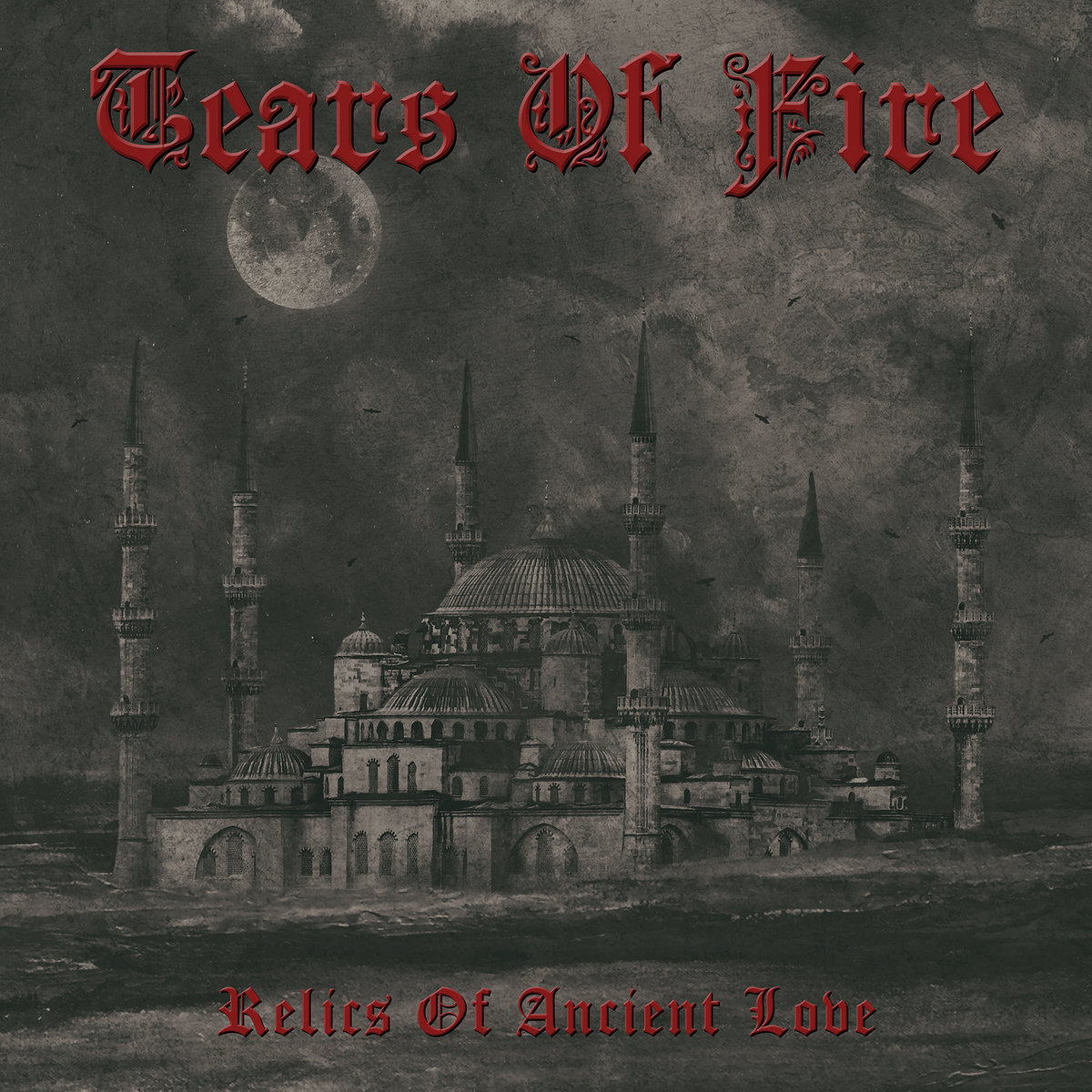 GZ017 Tears Of Fire - Relics Of Ancient Love